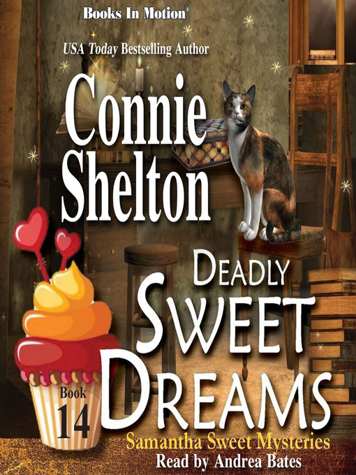 Title details for Deadly Sweet Dreams by Connie Shelton - Available